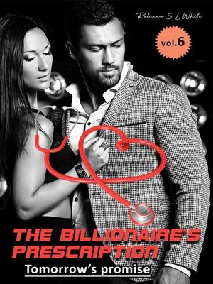 cover image of Tomorrow's Promise: The Billionaire's Prescription, #6